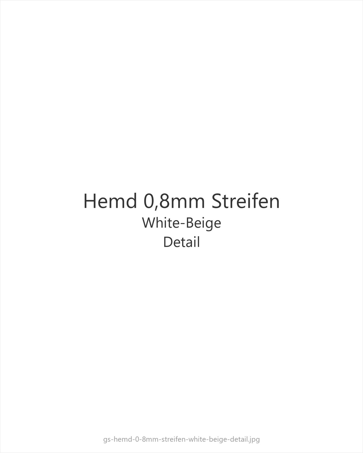 Hemd 0,8mm Streifen White-Beige — detail
