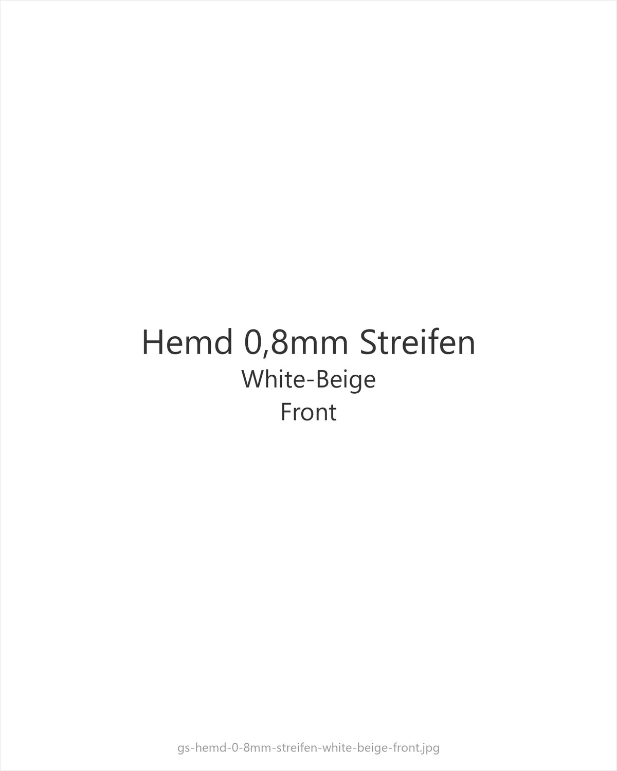 Hemd 0,8mm Streifen White-Beige — front