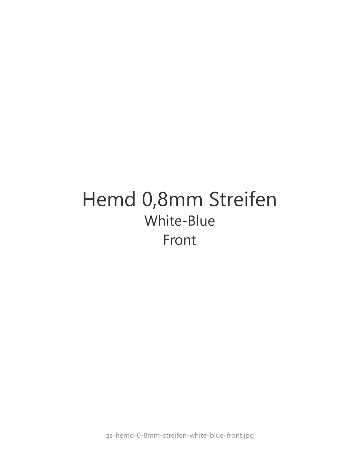 Hemd 0,8mm Streifen White-Blue — front