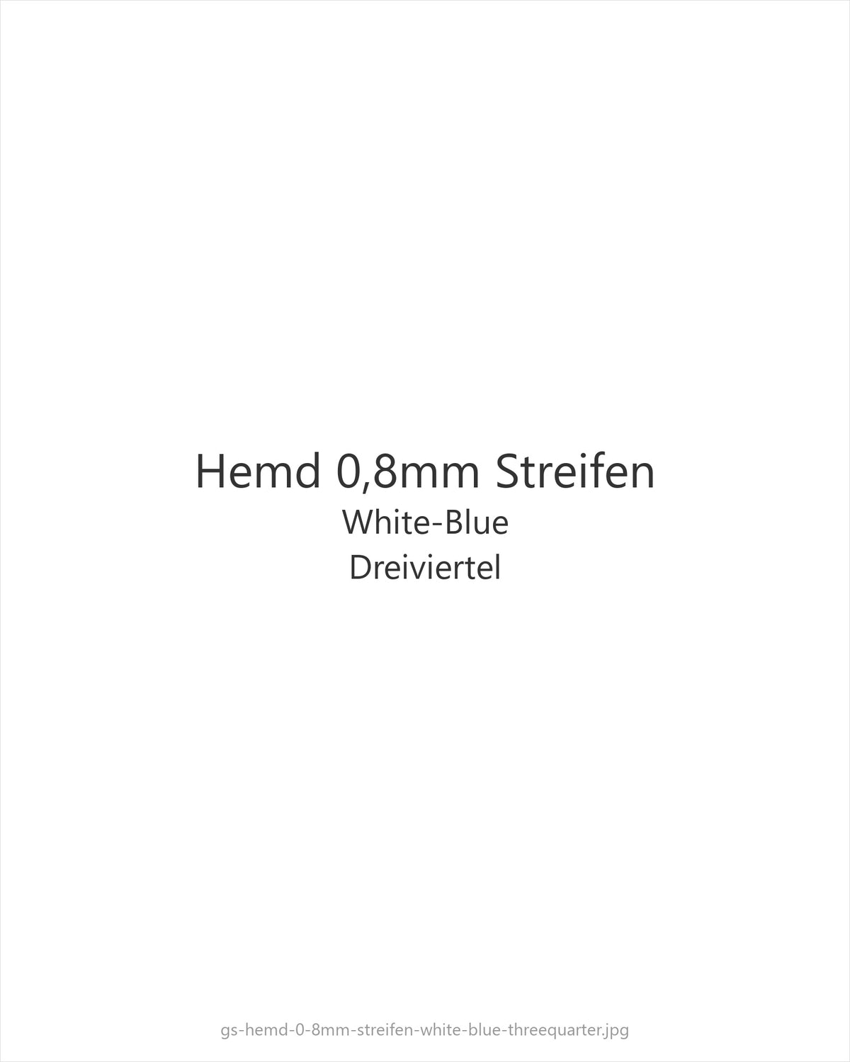 Hemd 0,8mm Streifen White-Blue — threequarter