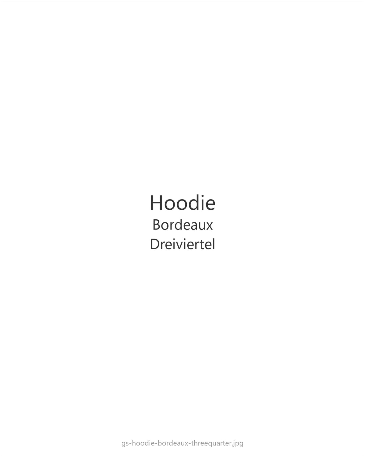 Hoodie Bordeaux — threequarter