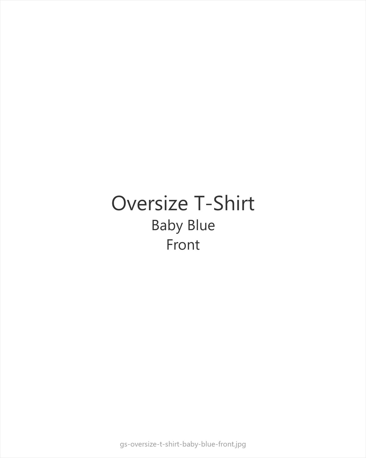 Oversize T-Shirt Baby Blue — front