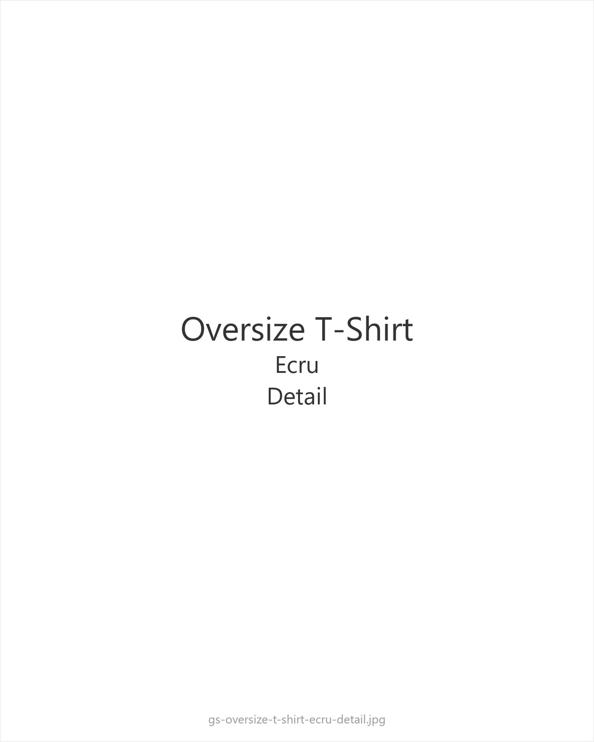 Oversize T-Shirt Ecru — detail