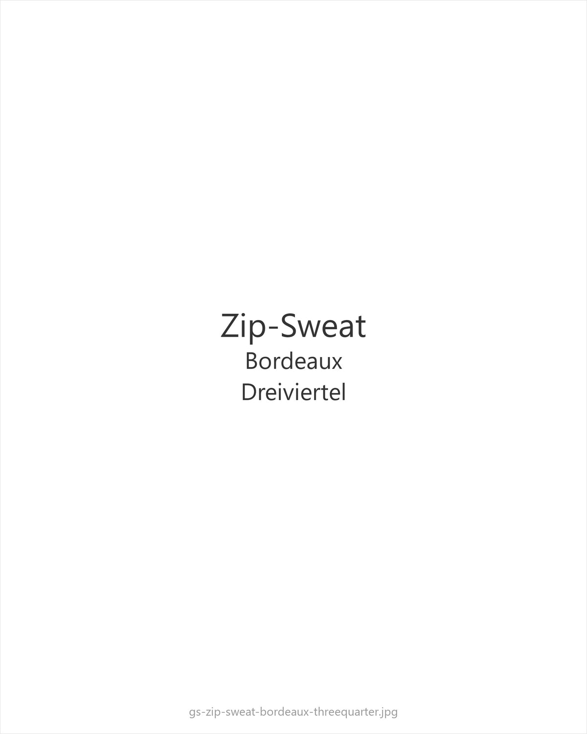 Zip-Sweat Bordeaux — threequarter